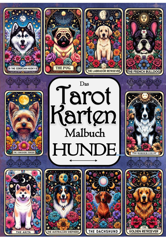 Das Tarot Karten Malbuch – Hunde – Ausmalbuch